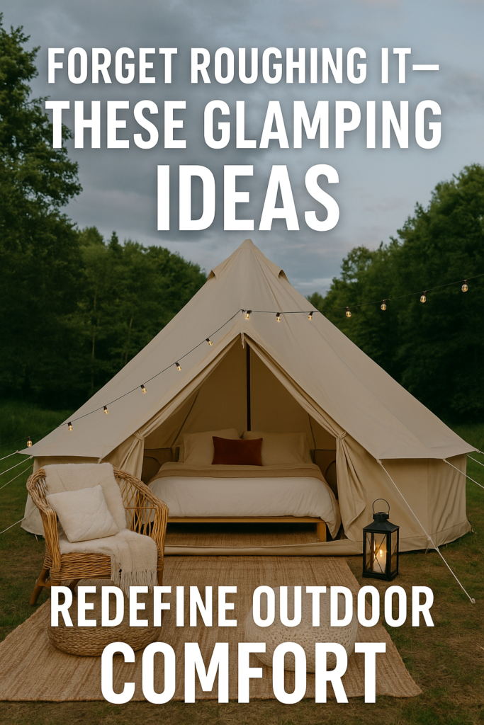Glamping Ideas
